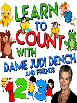 cover image of Learn to Count with Dame Judi Dench and Friends